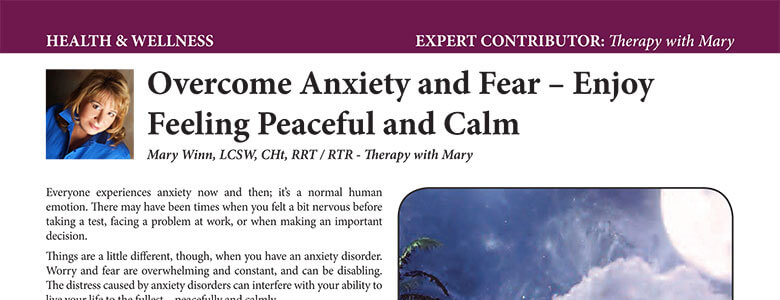Overcome Anxiety and Fear. Enjoy Feeling Peaceful and Calm